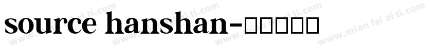 source hanshan字体转换